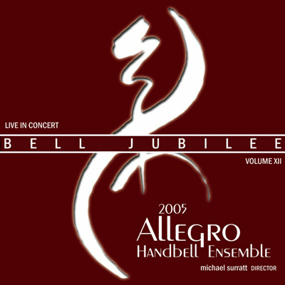 Allegro Handbell Ensemble: Bell Jubilee